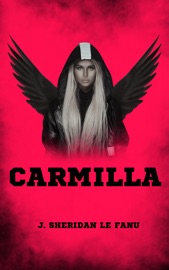 Carmilla - J. Sheridan Le Fanu