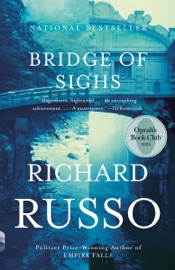 Bridge of Sighs: Oprah's Book Club - Richard Russo