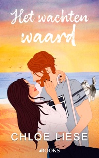 Het wachten waard by Chloe Liese