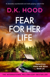 Fear for Her Life - D.K. Hood
