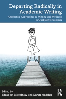 Departing Radically in Academic Writing by Elizabeth MacKinlay & Karen Madden