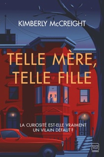 Telle mère, telle fille by Kimberly McCreight & Élodie Coello