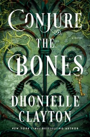 Conjure the Bones - Dhonielle Clayton