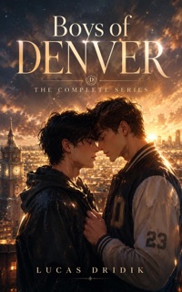 Boys of Denver by Lucas Dridik