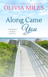 Along Came You - Olivia Miles