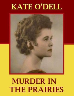 Murder in the Prairies by Charlie O'Brien & Kate O'Dell