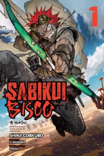 Sabikui Bisco, Vol. 1 (light novel) by Shinji Cobkubo, K Akagishi, mocha & Jake Humphrey