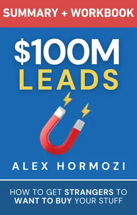 $100M Leads Summary & Workbook