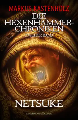 Read: Book Die Hexenhammer-Chroniken, Band 2: Netsuke