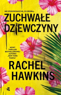Zuchwałe dziewczyny by Rachel Hawkins
