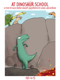 At Dinosaur School - Alice Brière-Haquet