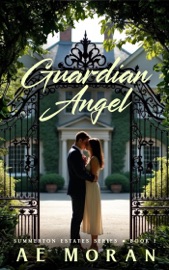 Guardian Angel - A.E. Moran