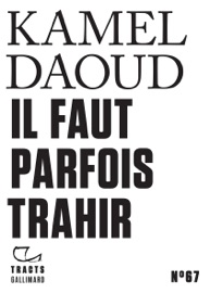 Tracts (N°67) - Il faut parfois trahir