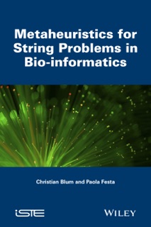 Metaheuristics for String Problems in Bio-informatics by Christian Blüm & Paola Festa