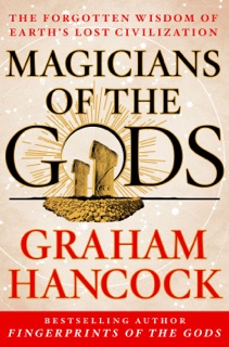 Magicians of the Gods by Graham Hancock