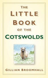 The Little Book of the Cotswolds