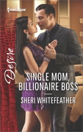Single Mom, Billionaire Boss - Sheri WhiteFeather