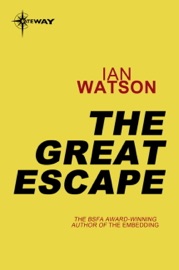 The Great Escape - Ian Watson