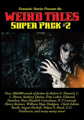 Read: Fantastic Stories Book Presents the Weird Tales Super Pack #2