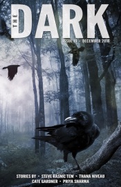The Dark Issue 19 - Steve Rasnic Tem, Thana Niveau, Cate Gardner & Priya Sharma