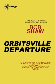 Orbitsville Departure by Bob Shaw