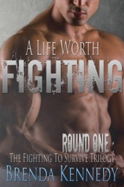 A Life Worth Fighting - Brenda Kennedy