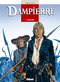 Dampierre - Tome 01 by Yves Swolfs