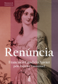 Renúncia - Francisco Cândido Xavier