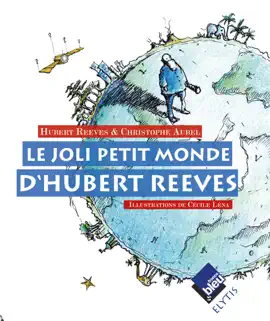 Read: Book Le joli petit monde d'Hubert Reeves