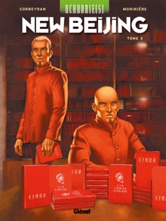 Uchronie[s] - New Beijing - Tome 03 by Éric Corbeyran & Aurélien Morinière