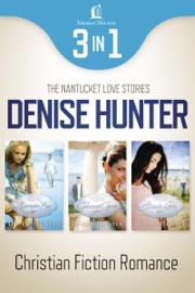Nantucket Romance 3-in-1 Bundle - Denise Hunter