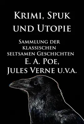 Read: Krimi, Spuk und Utopie: Sammlung der Book klassischen seltsamen Geschichten