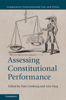 Assessing Constitutional Performance by Tom Ginsburg & Aziz Huq
