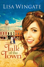 Talk of the Town - Lisa Wingate