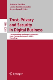 Trust, Privacy and Security in Digital Business - Sokratis K. Katsikas, Costas Lambrinoudakis & Steven Furnell