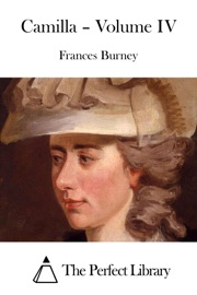 Camilla – Volume IV - Frances Burney