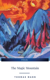 The Magic Mountain by Thomas Mann