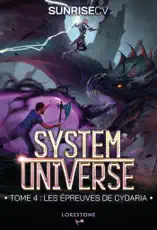 System Universe - Les épreuves de Cydaria - Tome 4