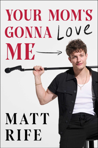 Your Mom's Gonna Love Me - Matt Rife Cover Art