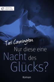 Nur diese eine Nacht des Glücks? - Tori Carrington & Tatjána Lénárt-Seidnitzer