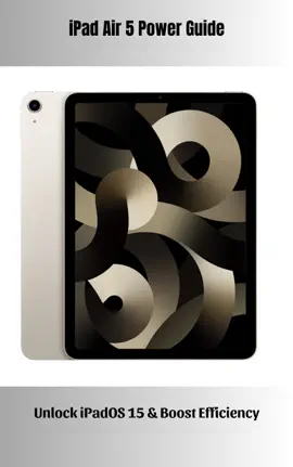 iPad Air 5 Power Guide Unlock iPadOS 15 & Boost Efficiency