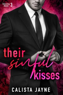 Their Sinful Kisses by Calista Jayne
