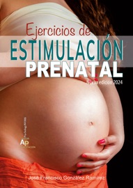 Ejercicios de estimulación prenatal - Jose Francisco González Ramírez