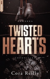 Twisted Hearts - Camorra Chronicles T5 - Cora Reilly