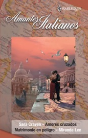 Matrimonio en peligro/Amores cruzados - Miranda Lee & Sara Craven