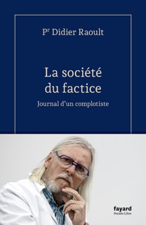 La société du factice by Didier Raoult