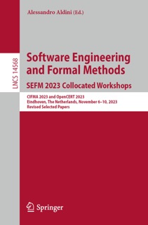Software Engineering and Formal Methods. SEFM 2023 Collocated Workshops by Alessandro Aldini