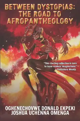 Read: Beyond Book Dystopias: The Road to Afropantheology