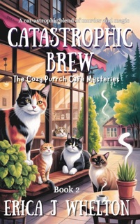 Catastrophic Brew by Erica Whelton