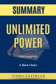 Unlimited Power a Black Choice by Tony Robbins Summary - Turbo-Fastread